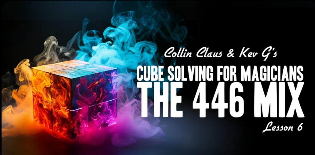 Cube Solving for Magicians (Lesson 6)